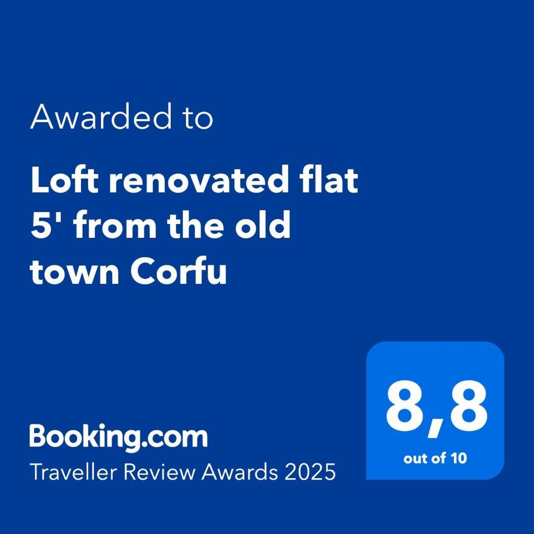 Loft Renovated Flat 5' From The Old Town Corfu Apartment Corfu  ภายนอก รูปภาพ
